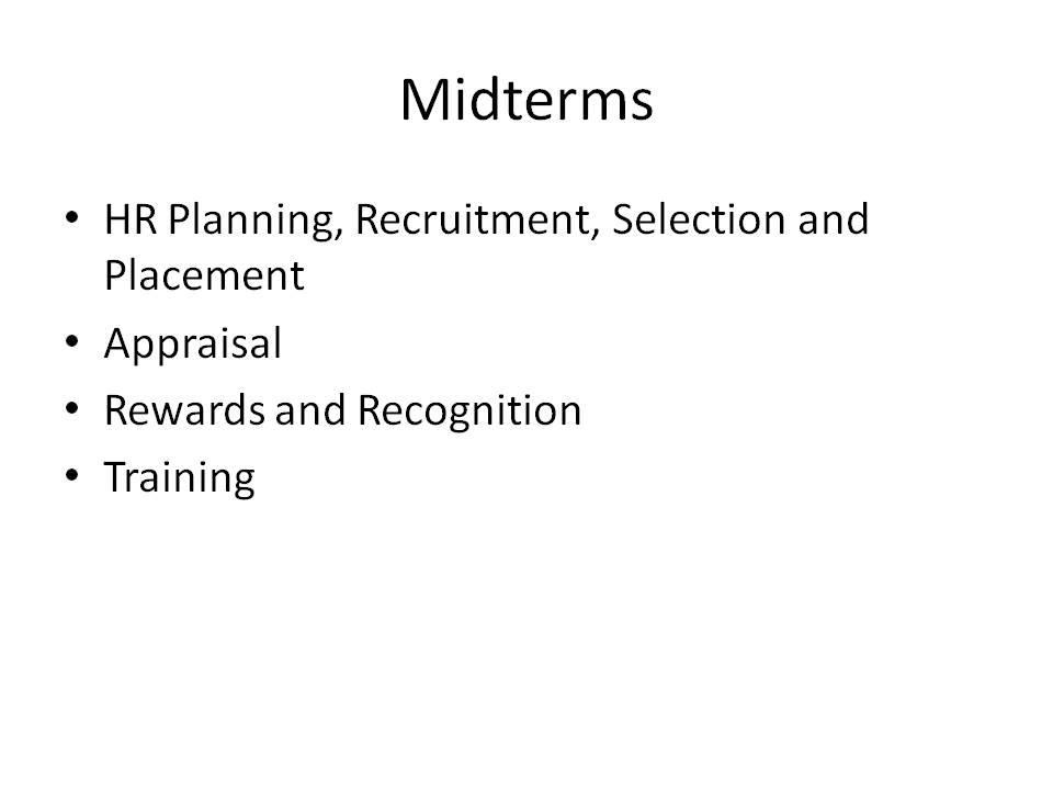 THE CLASS: Human Resource Management Course Outline and Requirements
