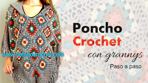 Poncho Crochet con Grannys / Paso a paso