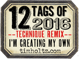 12 Tags of 2016 - Tim Holtz Blog