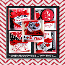 January 2015 You Plus Me/ Groovy Love Tutorial