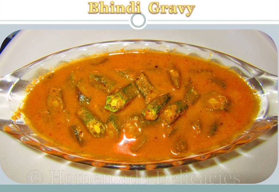 Homemade Delicacies LadiesFinger Gravy(Bhindi Gravy)