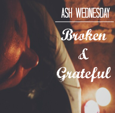 explanation of ash wednesday; what does ash wednesday mean to you 