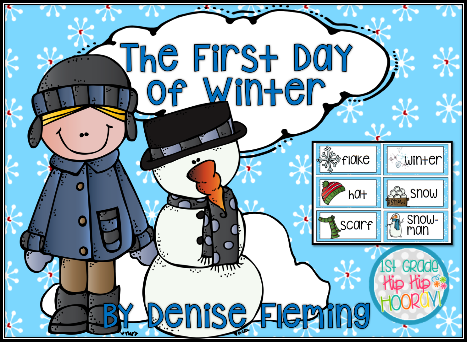 1st Grade Hip Hip Hooray!: The First Day of Winter...Denise Fleming