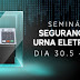 Brasil| TSE realiza nesta quarta-feira Seminário Segurança da Urna Eletrônica; evento será transmitido online