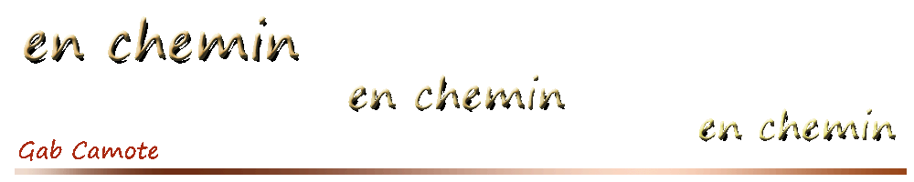 EN CHEMIN