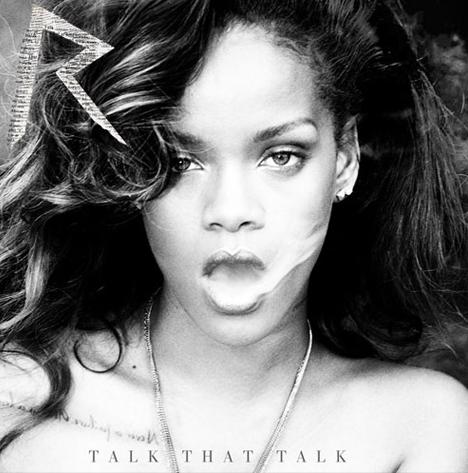 Kemi Online ♥: Rihanna reveals 'Talk That Talk' Album Cover