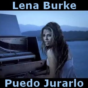 Lena Burke – Puedo Jurarlo