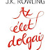 J. K. Rowling - Az élet dolgai