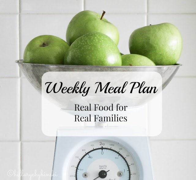 Weekly Meal Plan: Real Food for Real Families