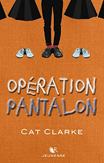Opération pantalon - Cat Clarke Opération pantalon - Cat Clarke