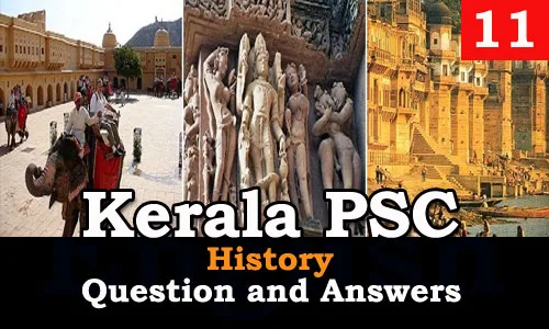 Kerala PSC History Question and Answers - 11