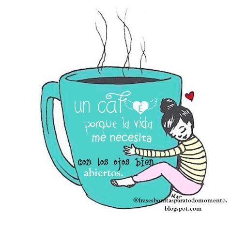 Un Café porque la vida me necesita con los ojos bien abiertos.☕