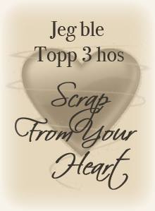 Topp 3 Scrap from your heart