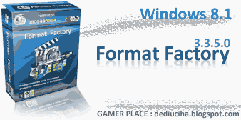 Download Gratis Format Factory Terbaru Gamer Place