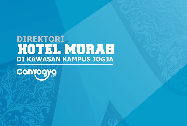 Hotel di Jogja Yang Biasa Digunakan Menginap Orang Tua Saat Wisuda