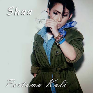 Lirik Dari Lagu Pertama Kali Shaa Juragan Lirik Lagu