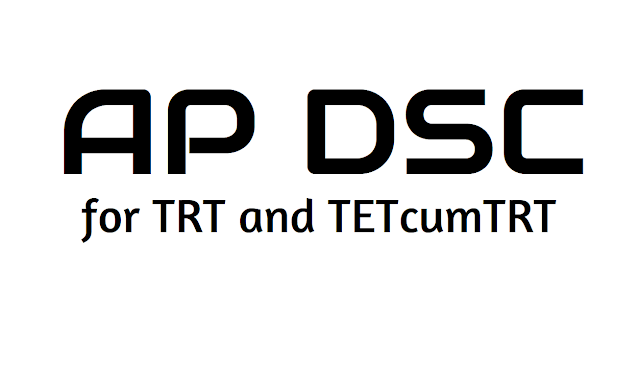 AP DSC Registrations for TRT and TETcumTRT 2018, Apply Online ap dsc registrations for trt and tetcumtrt 2018, apply online at https://apdsc.apcfss.in,ap dsc registrations for ap teachers recruitment