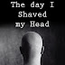 The Day I Shaved My head - Kindle eBook Edition