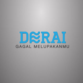 Derai - Gagal Melupakan Mu