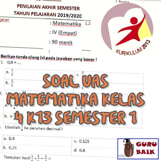 Soal Uas / Pas Matematika Kelas 4 Semester 1 K13 Sd Tahun