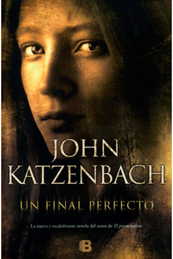Más que curiosidades Un final perfecto de John Katzenbach Más que curiosidades Un final perfecto de John Katzenbach