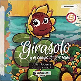 CUENTO: GIRASOLO Y EL CAMPO DE GIRASOLES