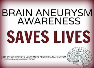 Ironically, It's National Brain Aneurysm Awareness Month