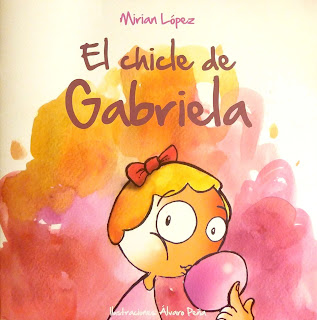 El chicle de Gabriela, de Mirian López.