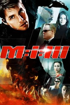 Nhiệm Vụ Bất Khả Thi 3 - Mission Impossible 3 Nhiệm Vụ Bất Khả Thi 3
