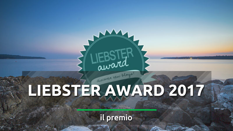 Grazie a IVANO LANDI  per l'onore del Liebster Award 2017