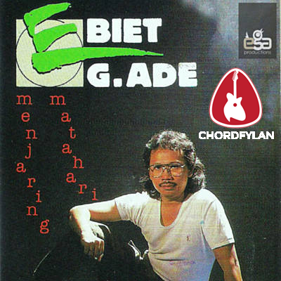 Lirik dan chord Asmara Satu Ketika - Ebiet G Ade Lirik dan chord Asmara Satu Ketika - Ebiet G Ade