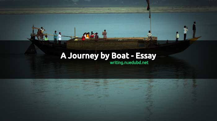 A Journey by Boat Essay