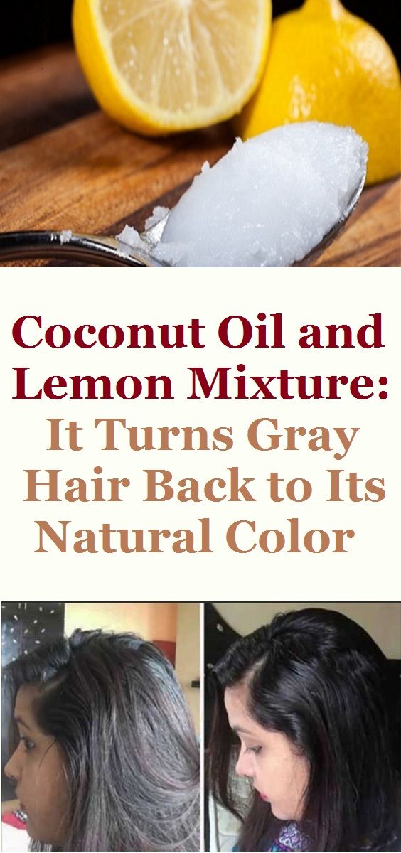 COCONUT OIL AND LEMON MIXTURE IT TURNS GRAY HAIR BACK TO ITS NATURAL