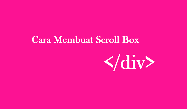 Cara Membuat Scroll Box Sederhana Di Blog Versi Situs Watpedia