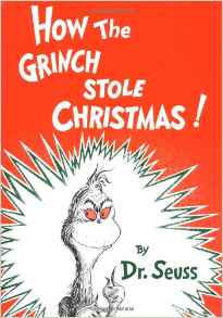 https://www.amazon.com/Grinch-Stole-Christmas-Classic-Seuss/dp/0394800796/ref=sr_1_1?s=books&ie=UTF8&qid=1467752991&sr=1-1&keywords=how+the+grinch+stole+christmas