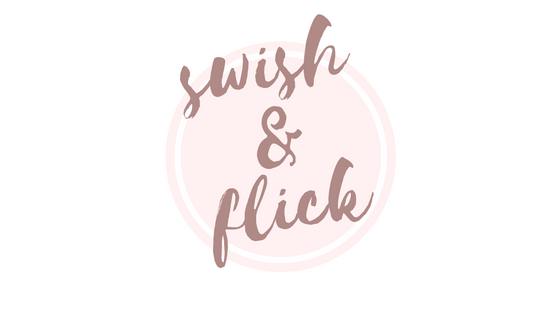 Swish & Flick