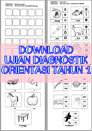 SOALAN UJIAN DIAGNOSTIK ORIENTASI TAHUN 1