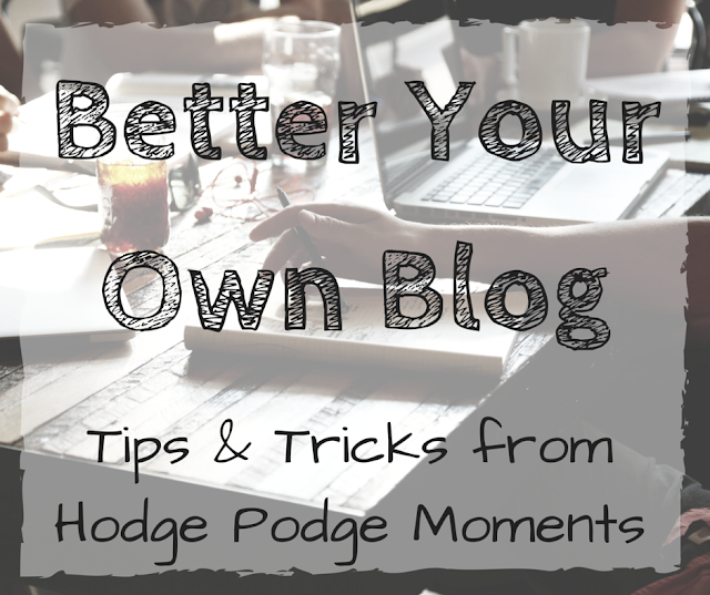 Better Your Own Blog: Editorial Calendar | Hodge Podge Moments