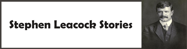 Stephen Leacock Stories