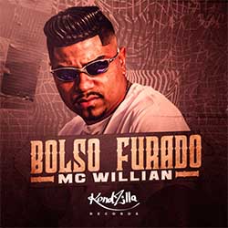 Baixar Música Bolso Furado - MC Willian Original MP3