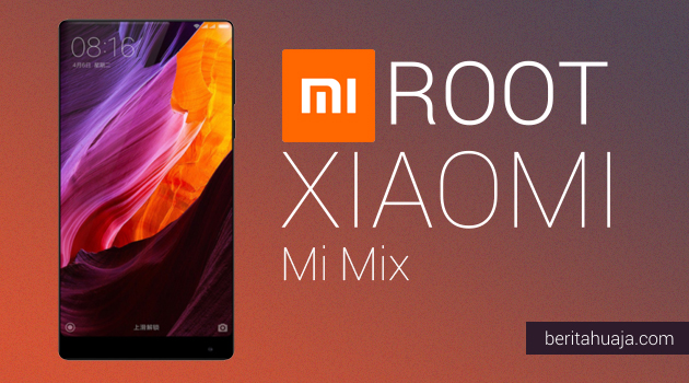 How To Root Xiaomi Mi Mix And Install TWRP Recovery