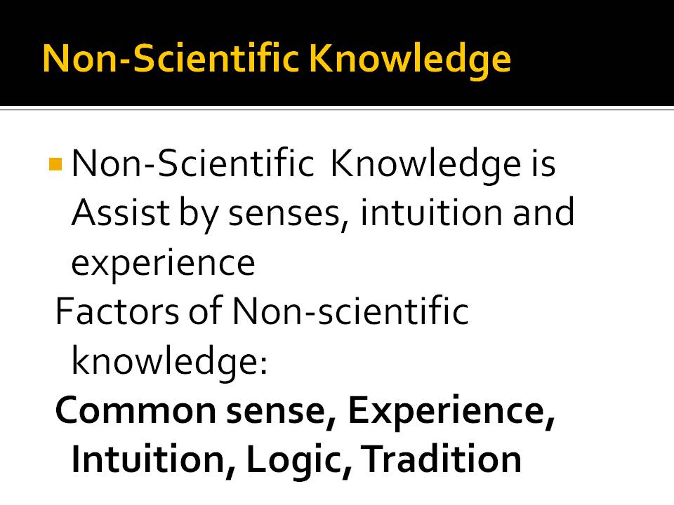 Difference between scientific and Nonscientific Knowledge Health