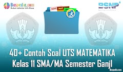 Lengkap - 40+ Contoh Soal UTS MATEMATIKA Kelas 11 SMA/MA Semester Ganjil Terbaru Lengkap - 40+ Contoh Soal UTS MATEMATIKA Kelas 11 SMA/MA Semester Ganjil Terbaru