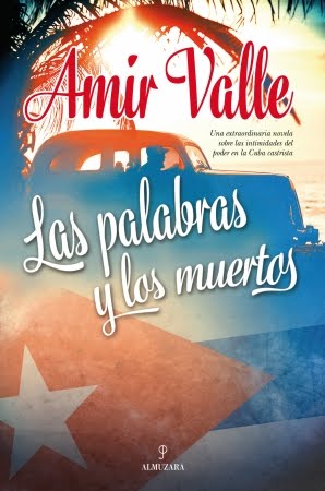 "LAS PALABRAS Y LOS MUERTOS" de AMIR VALLE