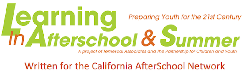 LIAS Blog Written for the California AfterSchool Network