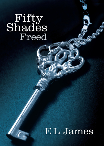 E.L James - Fifty Shades Freed E.L James - Fifty Shades Freed
