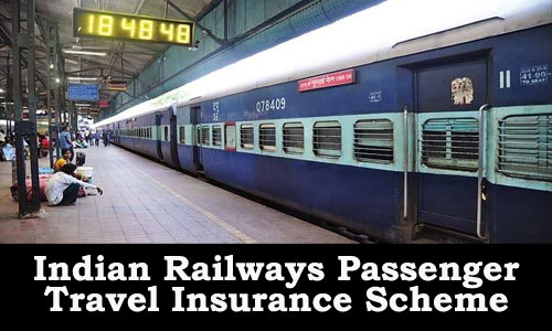 Indian Railways Passenger Travel Insurance Scheme