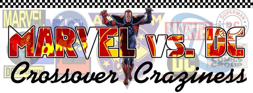 Marvel vs. DC: Crossover Craziness