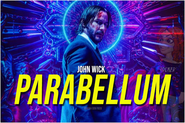 Opinião sobre John Wick 3 - Parabellum