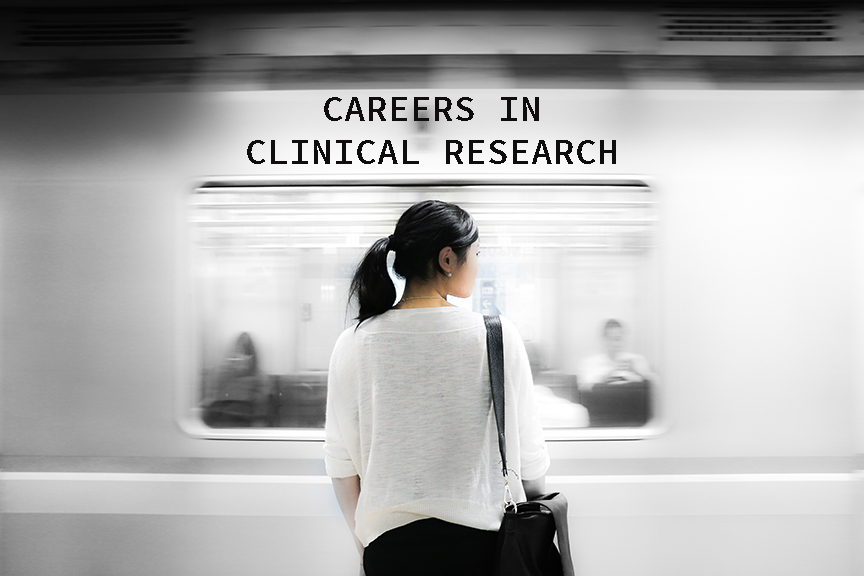 Picture Yourself In Clinical Research Careers Learn about Careers in